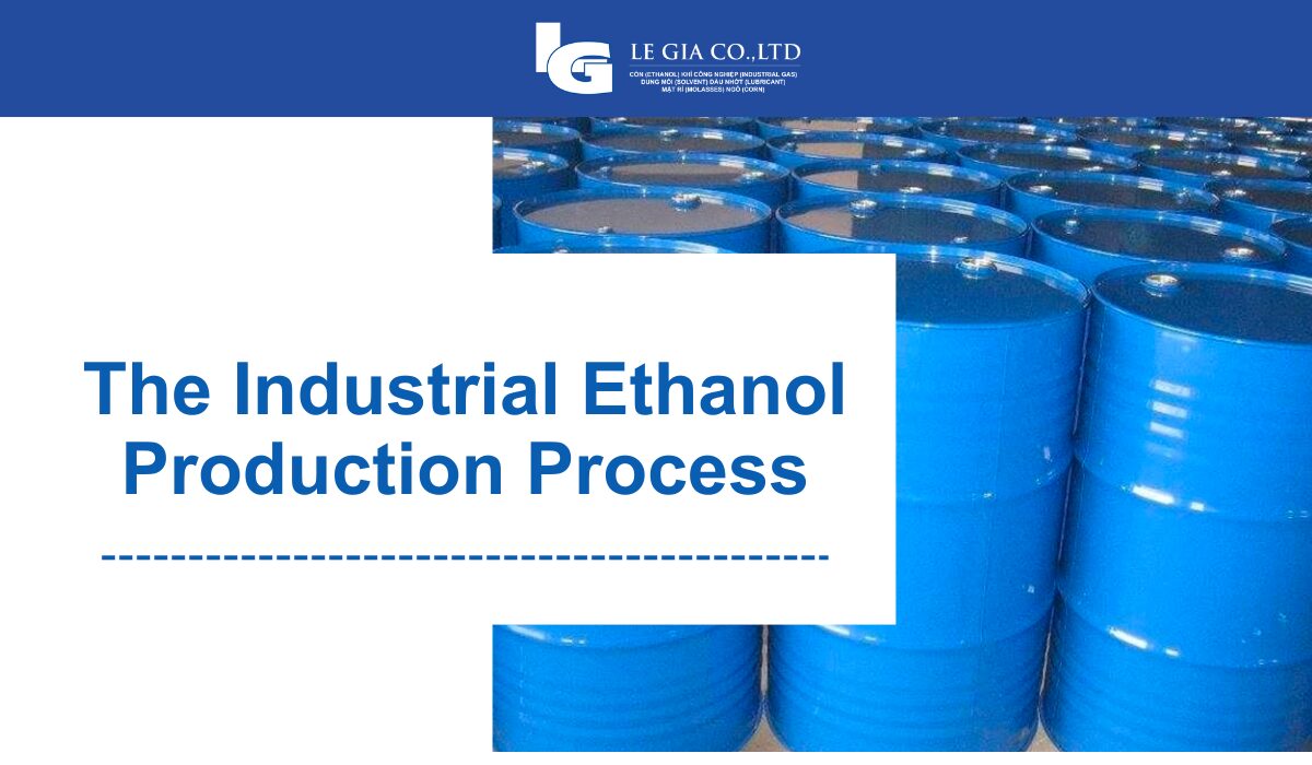 The Industrial Ethanol Production Process