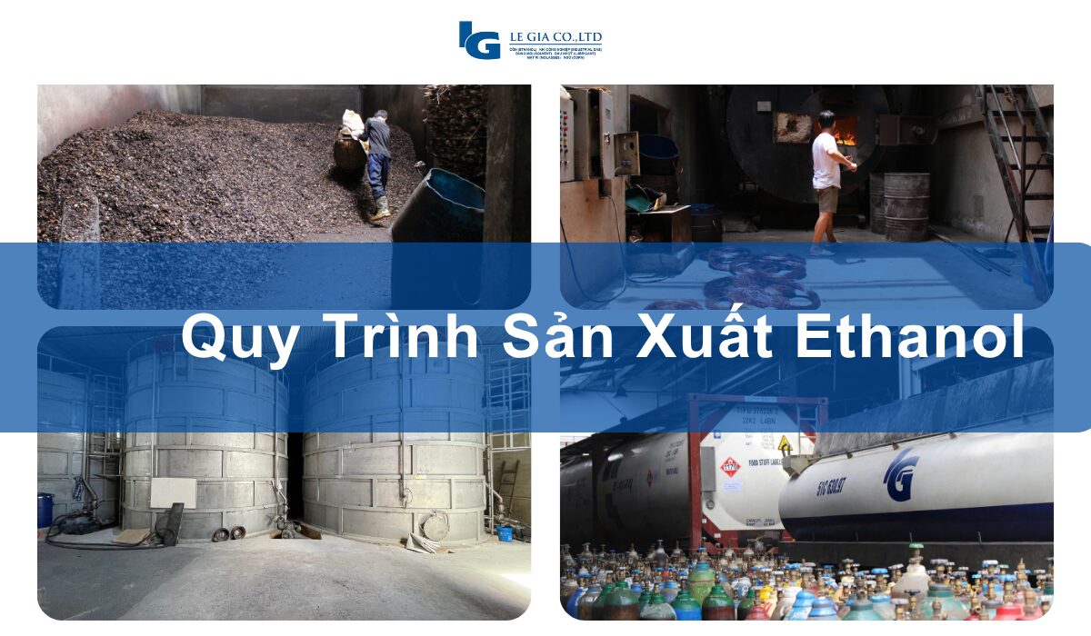Quy trình sản xuất Ethanol