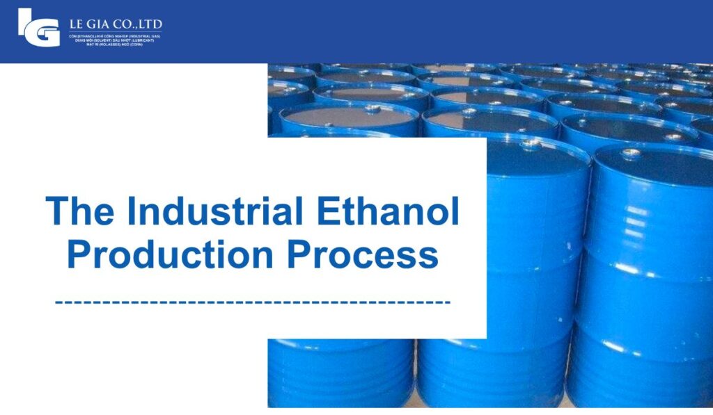 The Industrial Ethanol Production Process