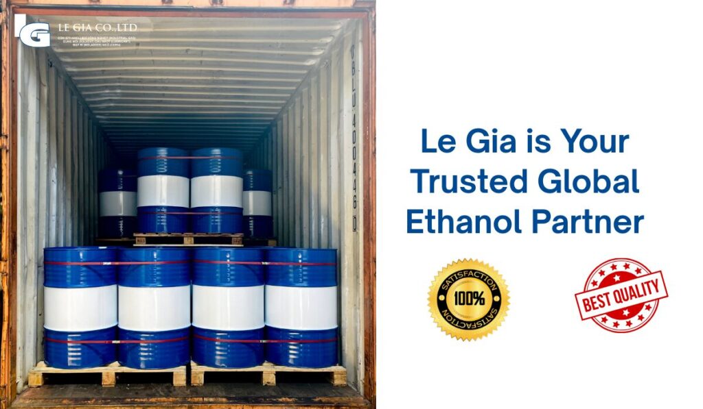 Le Gia is Your Trusted Global Ethanol Partner