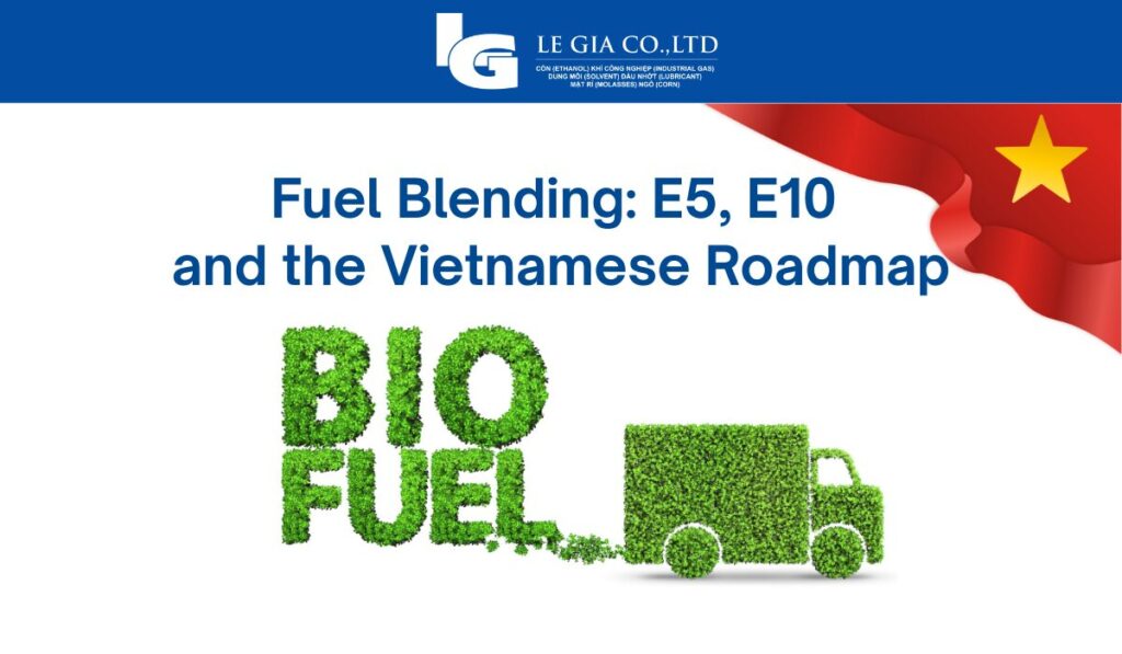 Fuel Blending E5 E10 and the Vietnamese Roadmap