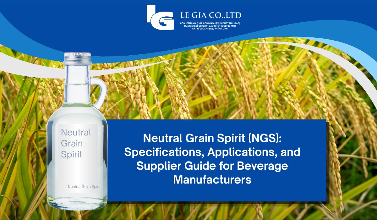 Neutral Grain Spirit (NGS) Specifications, Applications, and Supplier Guide for Beverage Manufacturers