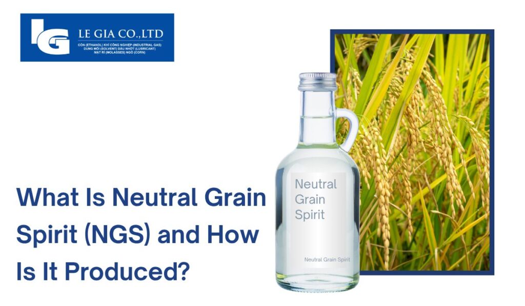 What Is Neutral Grain Spirit (NGS) and How Is It Produced