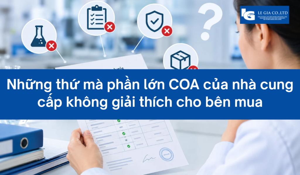 Những thứ mà phần lớn COA của nhà cung cấp không giải thích cho bên mua